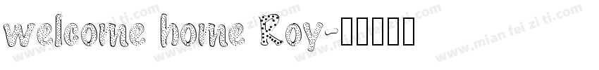 welcome home Roy字体转换